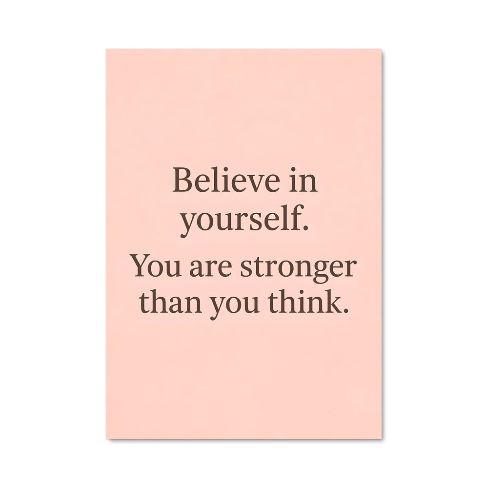 Poster Believe in Yourself