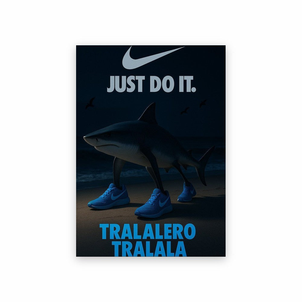 Poster Tralalero Tralala Just Do It