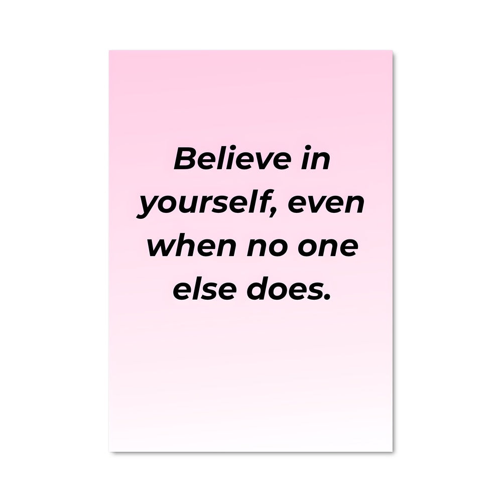 Poster Believe in yourself 26582